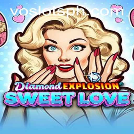 An In-Depth Exploration of DiamondExplosionSweetLove by VOSLOTS